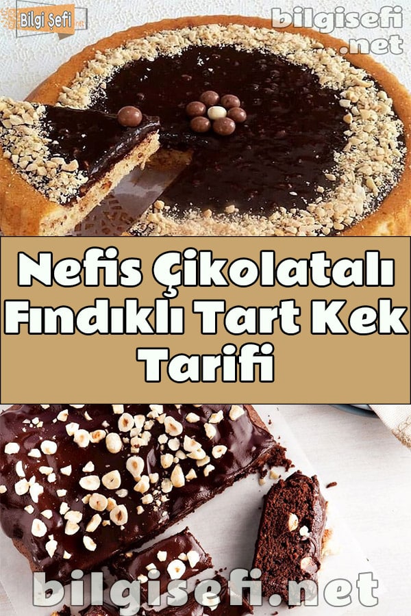 Çikolatalı Fındıklı Tart Kek Tarifi